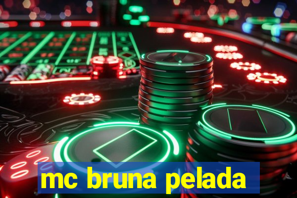 mc bruna pelada